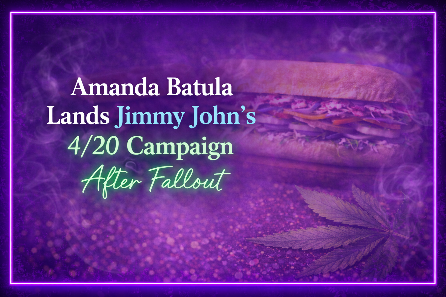 Amanda Batula Just Landed a Jimmy John’s 4/20 Campaign — Two Weeks After Edie Parker Dropped Her