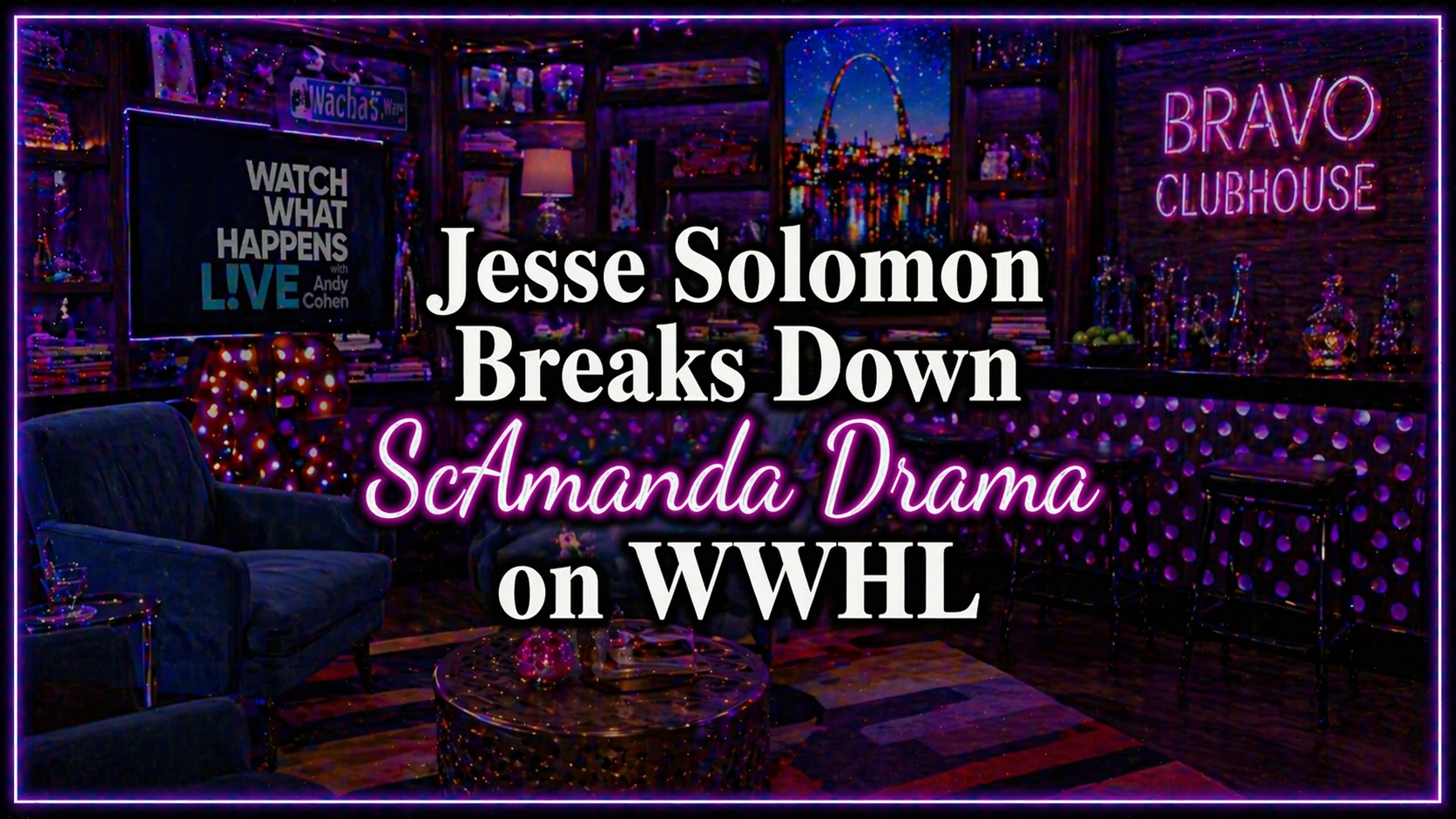 Jesse Solomon Went on WWHL and Did Not Hold Back — Here’s Everything He Said About West, Amanda, and the Scamanda Fallout