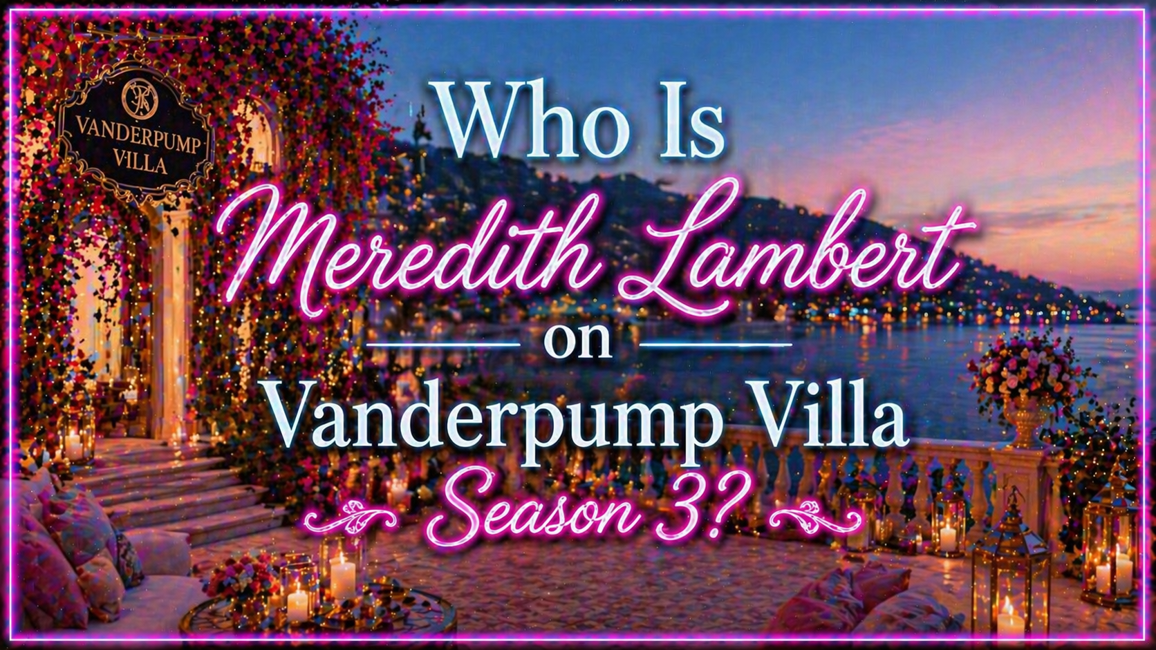 Who Is Meredith Lambert on ‘Vanderpump Villa’ Season 3?
