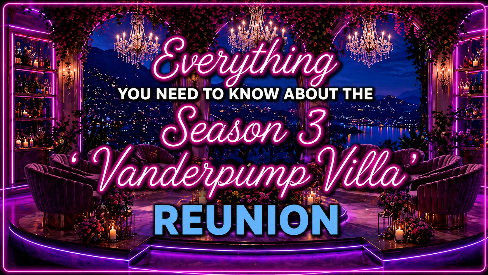 “Vanderpump Villa” Reunion Recap: Explosive Fights, Walk-Offs, and Shocking Revelations