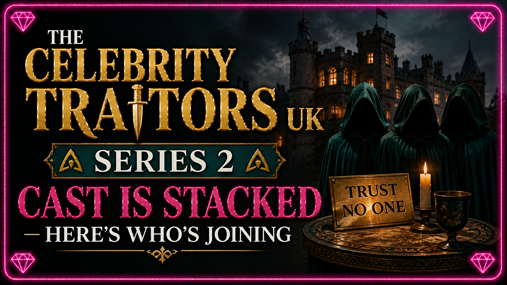 celebrity traitors UK. series 2 cast