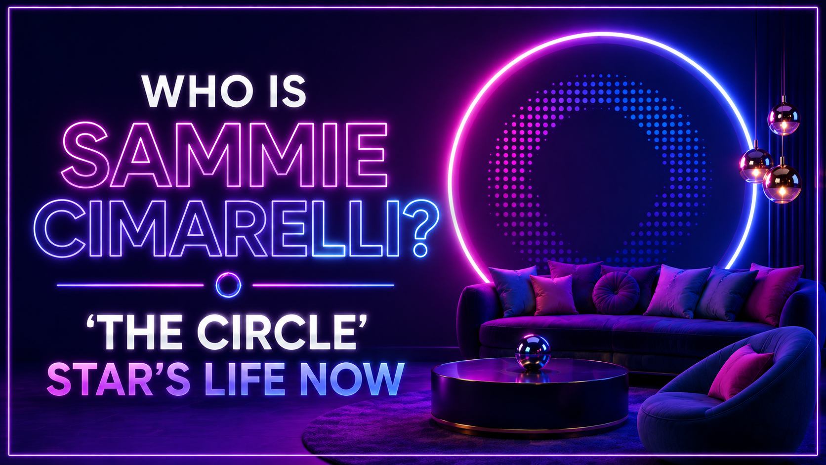 Where Is Sammie Cimarelli From ‘The Circle’ Season 1 Now?